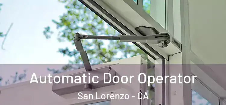 Automatic Door Operator San Lorenzo - CA