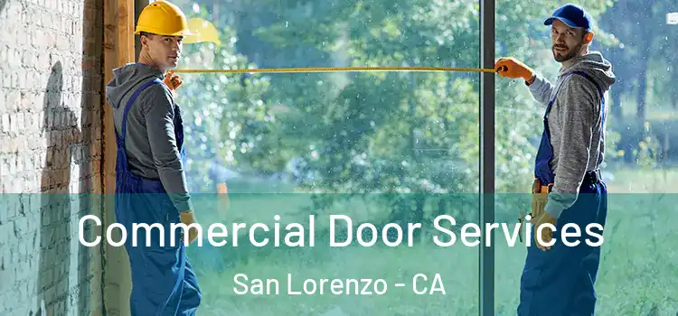 Commercial Door Services San Lorenzo - CA
