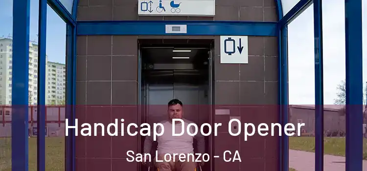 Handicap Door Opener San Lorenzo - CA